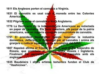 550 A.C .El profeta persa Zoroaster dóna al cannabis el primer lloc en el text sagrat, Zend-Avesta que inclou més de 10.000 plantas medicinals. 