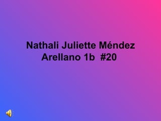 Nathali Juliette Méndez Arellano 1b  #20   