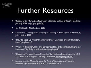 Kaw Valley USD 321
     Inservice




                       Further Resources
   January 2012




                 •   “C...