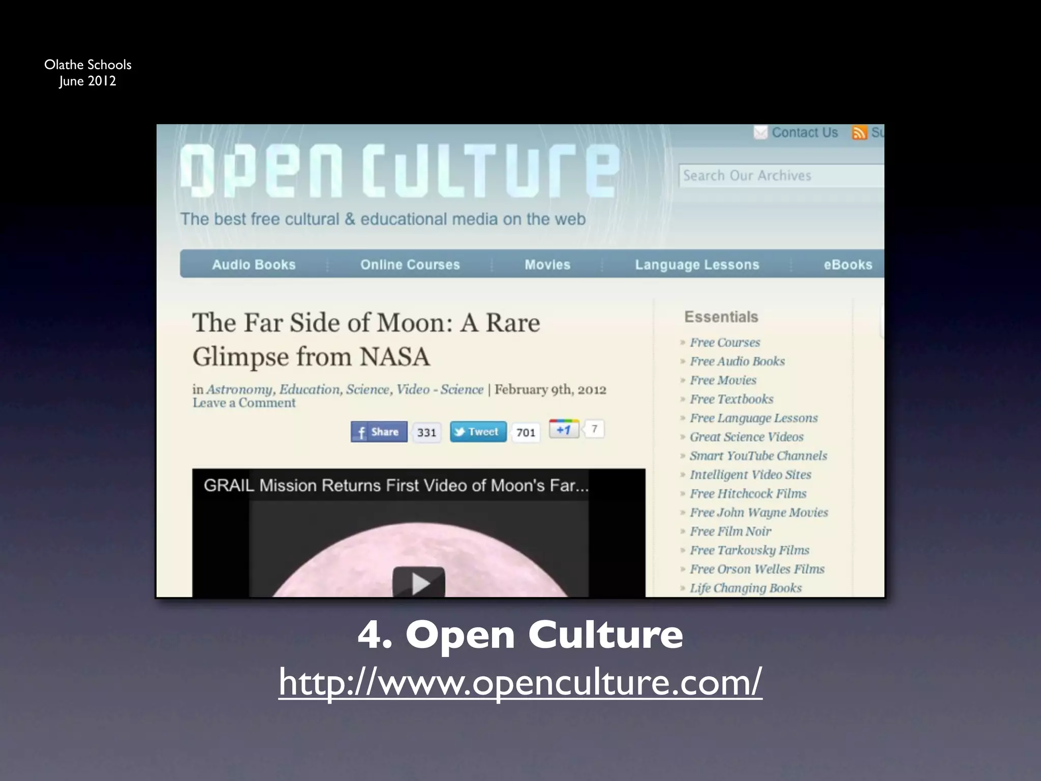 Olathe Schools
  June 2012




                      4. Open Culture
                 http://www.openculture.com/
 