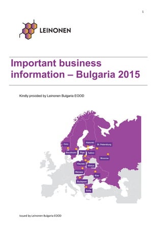 Important business
information – Bulgaria 2015
Kindly provided by Leinonen Bulgaria EOOD
 