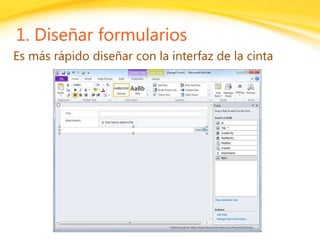 Click to edit headline title style
Click to edit body copy.
1. Diseñar formularios
Es más rápido diseñar con la interfaz de la cinta
 