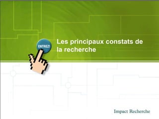 Les principaux constats de la recherche 
