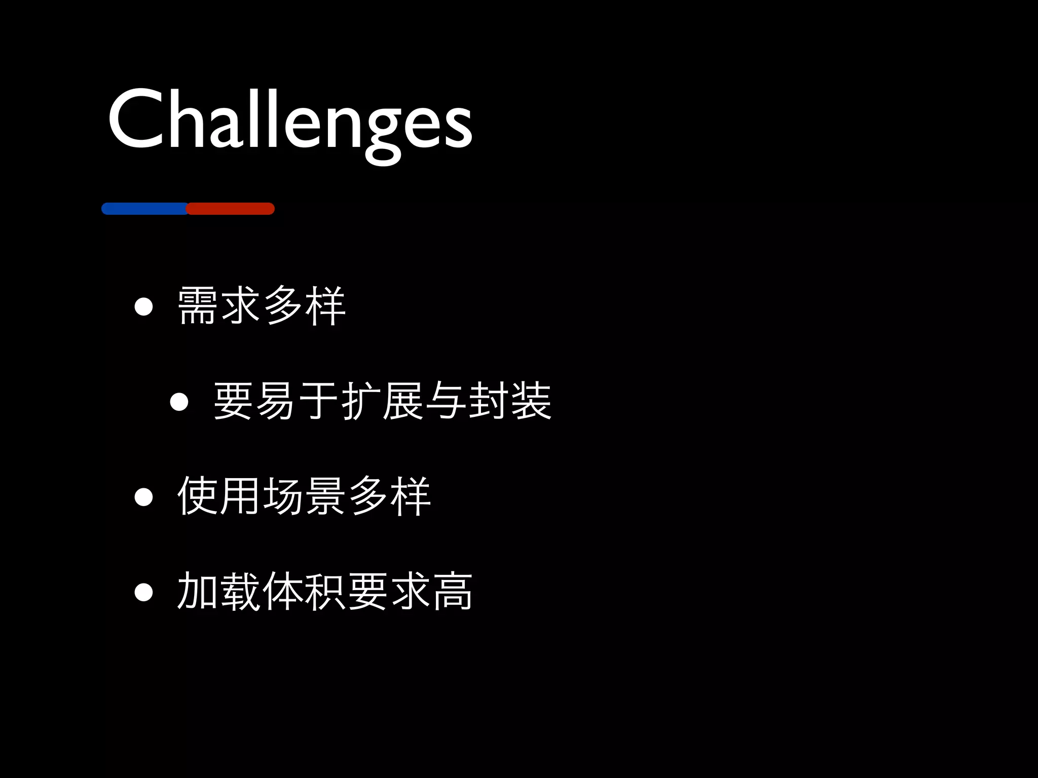 Challenges

•
    •
•
•
 