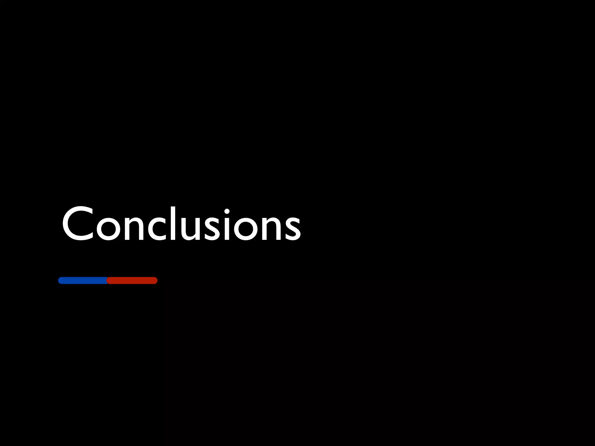 Conclusions
 