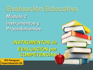 Infor m2-eje5-instrumentos-evaluacion-por-competencias Slide 1