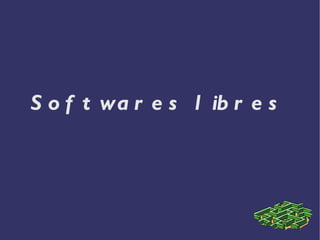 Softwares libres  