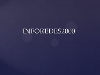 INFOREDES2000

 