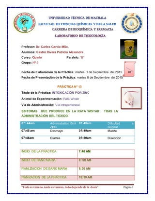 “Todo es veneno, nada es veneno, todo depende de la dosis” Página 1
Profesor: Dr. Carlos García MSc.
Alumnos: Castro River...