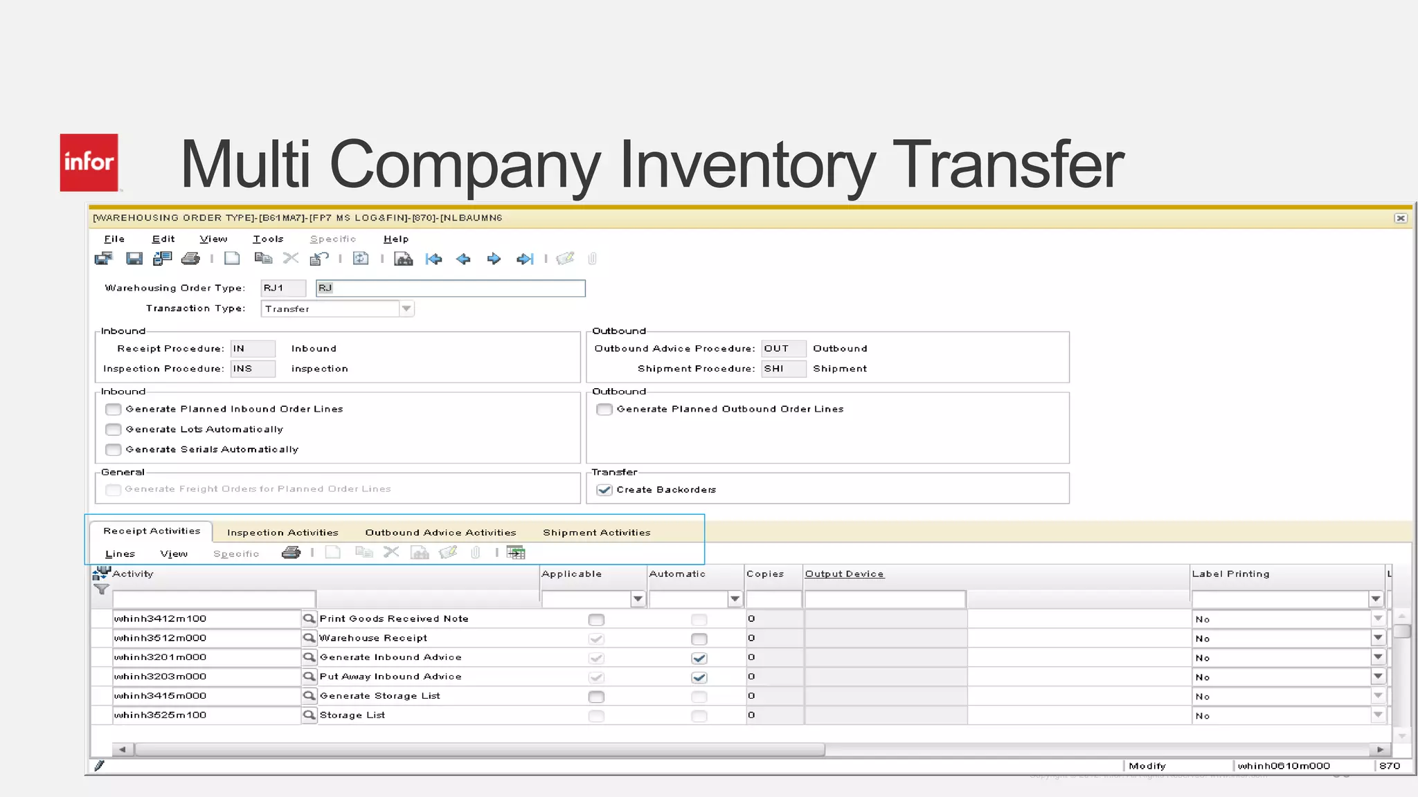 30Copyright © 2012. Infor. All Rights Reserved. www.infor.com
Multi Company Inventory Transfer
 
