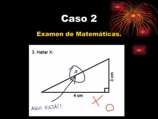 Caso 2 Examen de Matemáticas.