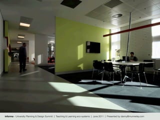 informa - University Planning & Design Summit | Teaching & Learning eco-systems | June 2011 | Presented by danny@munnerley.com
 