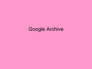 Google Archive 