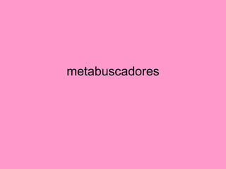 metabuscadores 