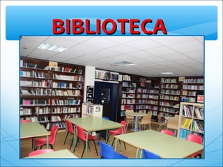 BIBLIOTECABIBLIOTECA
 