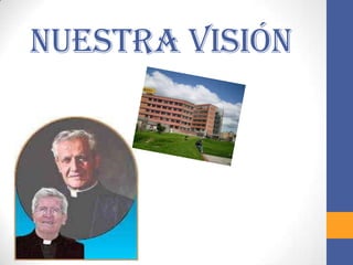 Nuestra Visión
 
