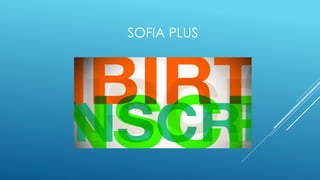 SOFIA PLUS
 
