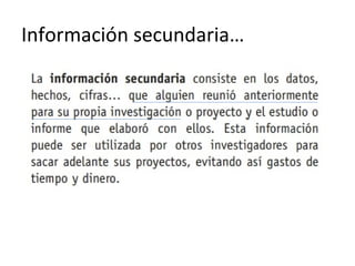 Información secundaria…
 