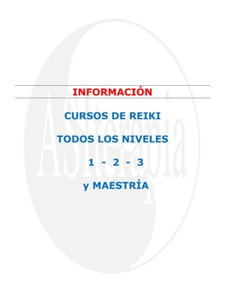 INFORMACIÓN

 CURSOS DE REIKI

TODOS LOS NIVELES

    1 - 2 - 3

   y MAESTRÍA
 