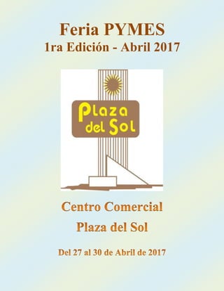 Feria PYMES
1ra Edición - Abril 2017
 