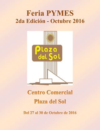 Feria PYMES
2da Edición - Octubre 2016
 