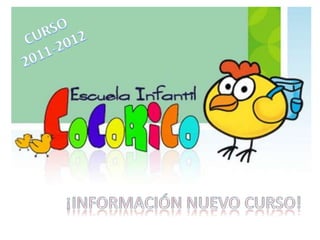CURSO  2011-2012 ¡INFORMACIÓN NUEVO CURSO! 
