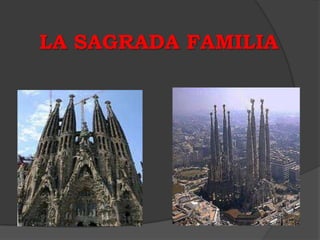 LA SAGRADA FAMILIA
 