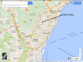 PARC GÜELL
 