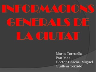 Marta Torruella
Pau Mas
Héctor Garcia- Miguel
Guillem Teixidó
 