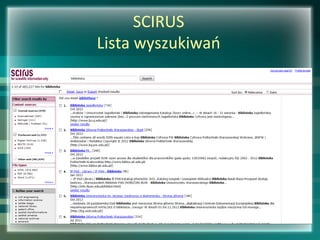 SCIRUS
Lista wyszukiwań
 
