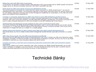 Technické články http ://www.ibm.com/developerworks/views/lotus/libraryview.jsp 