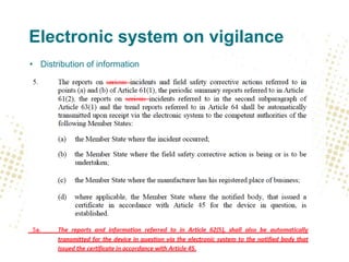 Electronic system on vigilance
• Distribution of information

 