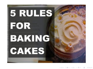 5 Rules for Baking Cakes
