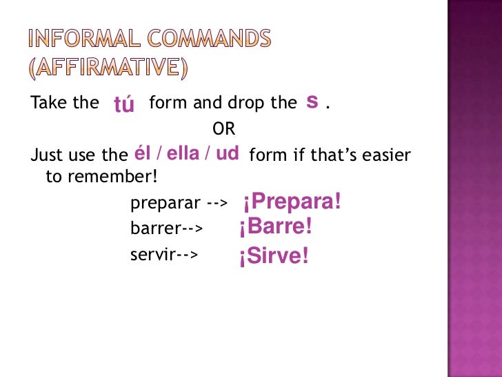 Informal Commands