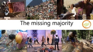 The missing majority
 