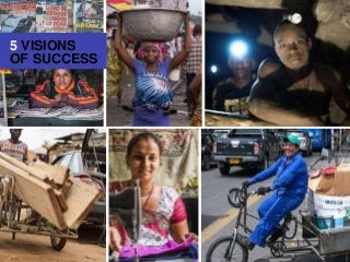 5 VISIONS
OF SUCCESS
 