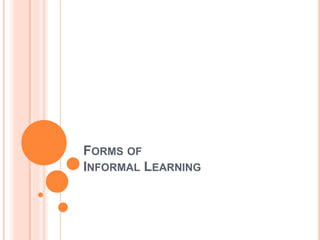 Informal learning | PPT