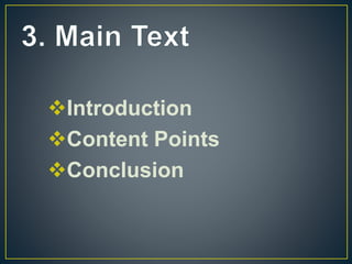 Introduction
Content Points
Conclusion
 