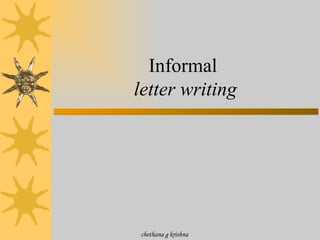 Informal   letter writing chethana g krishna  