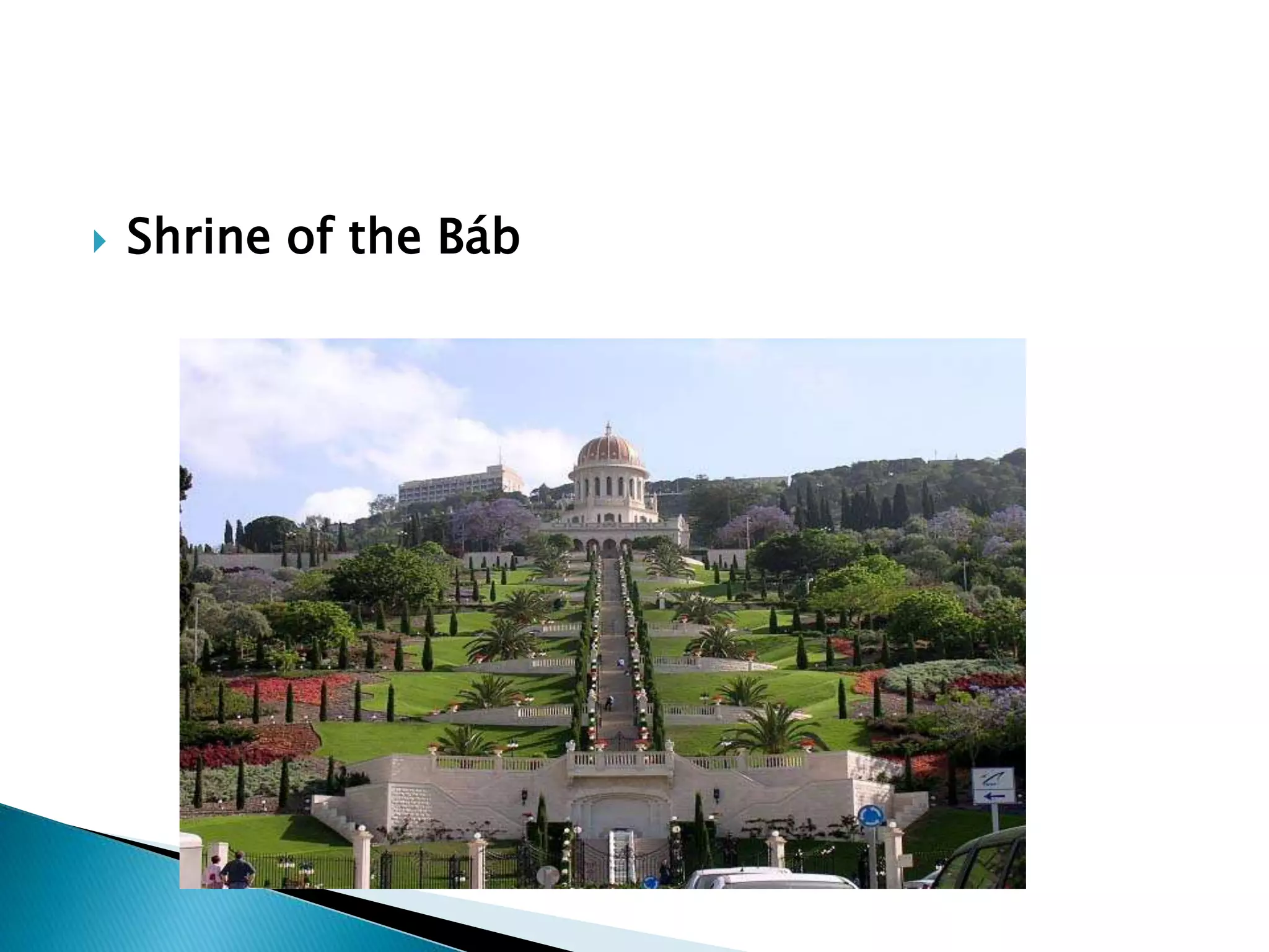  Shrine of the Báb
 