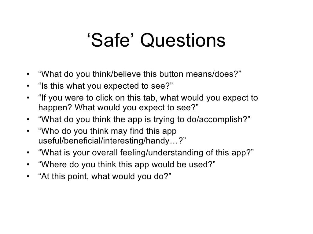 ‘Safe’ Questions “ What do