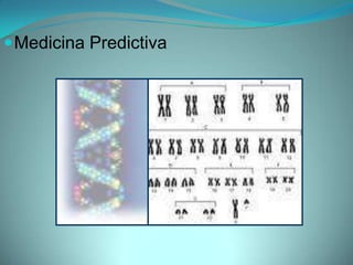  Medicina Predictiva
 