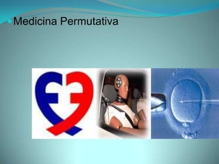  Medicina Permutativa
 