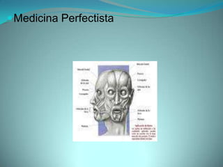  Medicina Perfectista
 