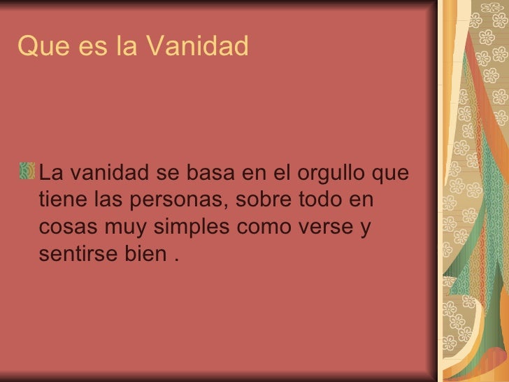 vanidad que es la vanidad vanidad que es la vanidad