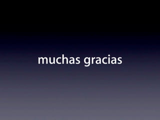 muchas gracias
 