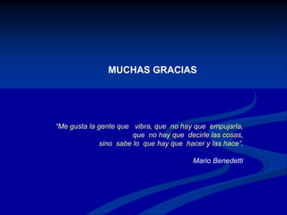 Desarrolla habilidades para trabajar en grupo (colaborativa y cooperativamente);