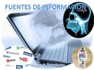 Fuentes de información Vargas & Sarmiento 