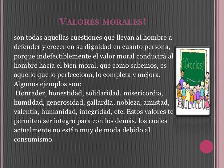 valores religiosos, morales y eticos!