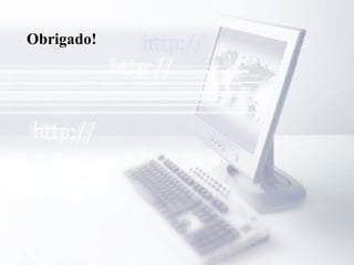 Obrigado!
 